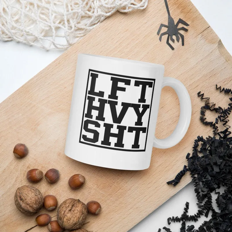 lift heavy shit  mug - funny gym mug ,gym lover,gym rat,gift for bodybuilder -fitness mug -