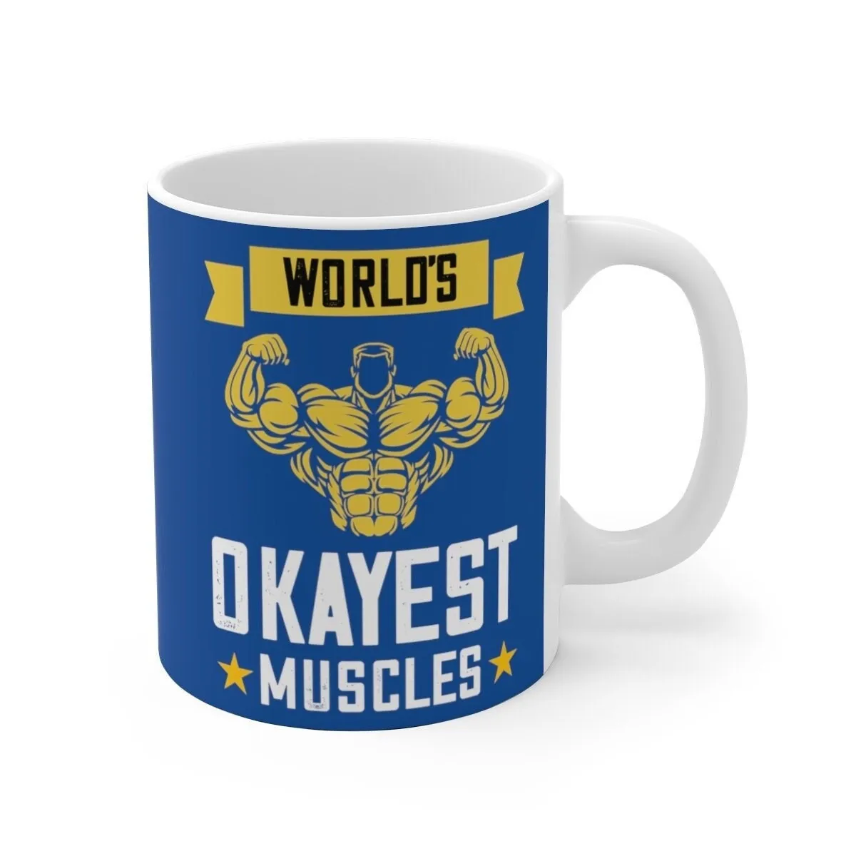 worlds okayest muscles  - funny gym mug ,gym lover,gym rat -